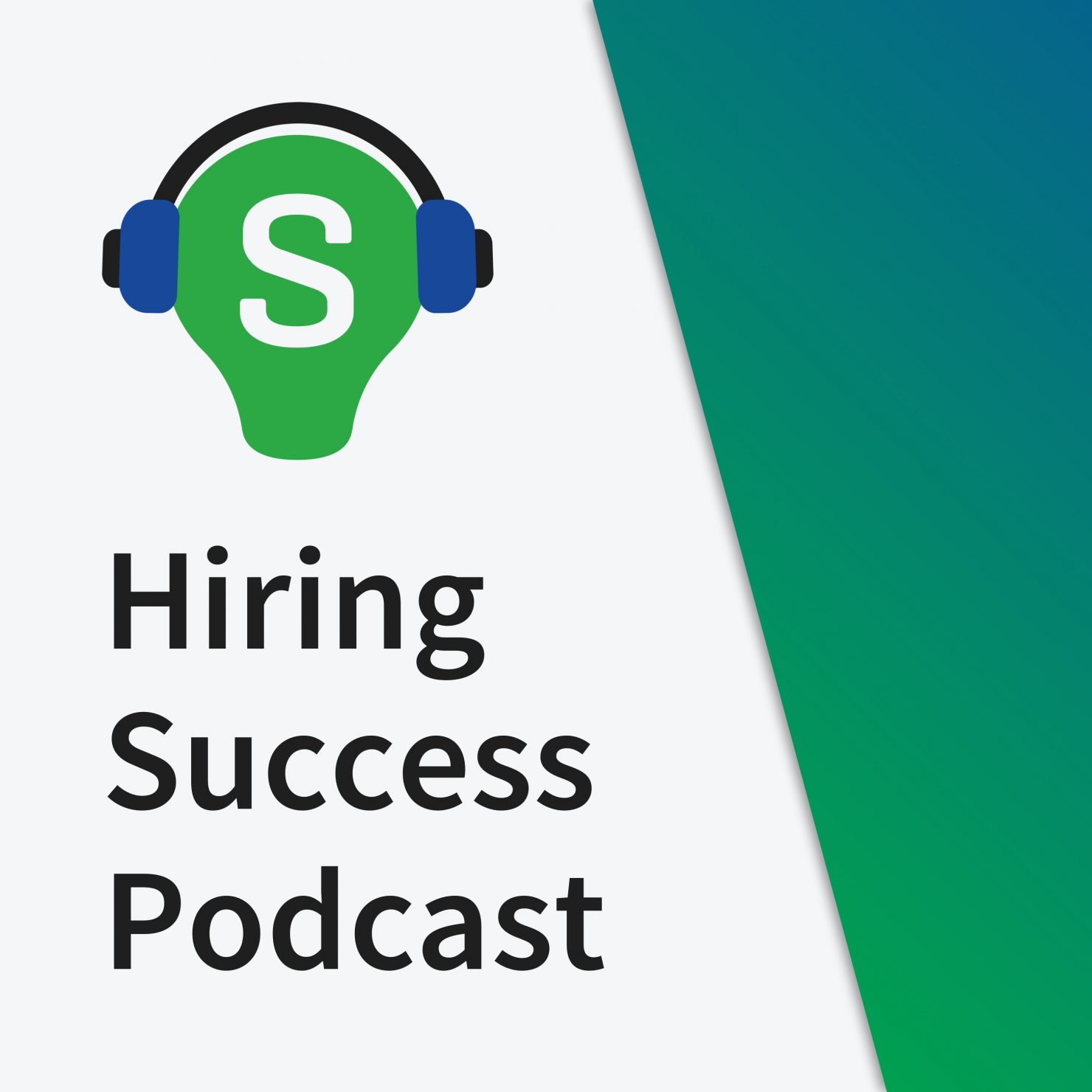 Hiring Success Podcast Hiring Success Podcast